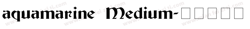 aquamarine Medium字体转换